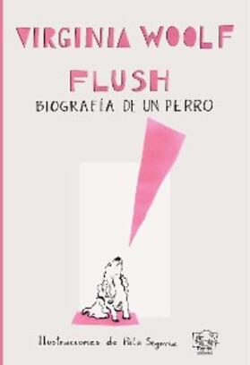 Woolf / Segovia |  Flush | eBook | Sack Fachmedien