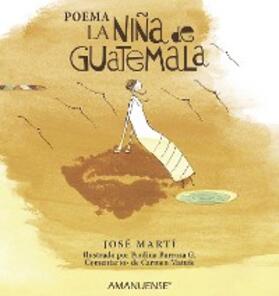 Martí / Libenson |  La niña de Guatemala | eBook | Sack Fachmedien