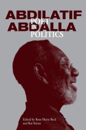 Beck / Kresse |  Abdilatif Abdalla: Poet in Politics | eBook | Sack Fachmedien