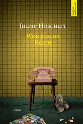 Hoscheit |  Wootleche Krich | Buch |  Sack Fachmedien