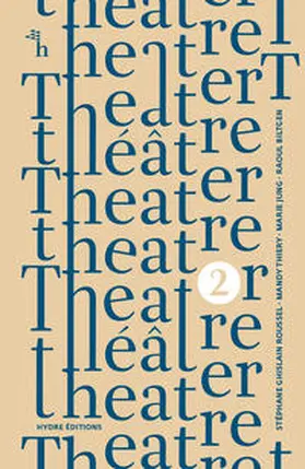 Roussel / Thiery / Jung |  Theater théâtre theatre Theater 2 | Buch |  Sack Fachmedien