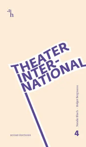 Bloch / Bergmann / Heimböckel |  Theater international 4 | Buch |  Sack Fachmedien