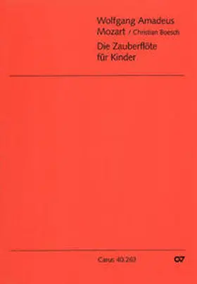 Mozart / Boesch |  Die Zauberflöte für Kinder (Klavierauszug) | Buch |  Sack Fachmedien