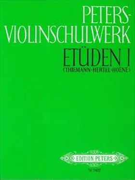 Thiemann / Hertel / Hoene |  Peters-Violinschulwerk: Etüden, Band 1 | Buch |  Sack Fachmedien