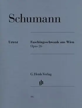 Schumann / Herttrich |  Schumann, Robert - Faschingsschwank aus Wien op. 26 | Buch |  Sack Fachmedien