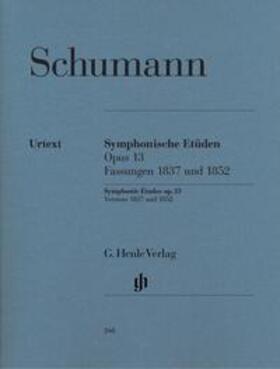 Schumann / Herttrich |  Schumann, Robert - Symphonische Etüden op. 13, Fassungen 1837 und 1852 | Buch |  Sack Fachmedien