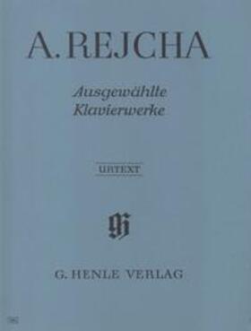 Zahn |  Reicha, A: Ausgewählte Klavierwerke | Buch |  Sack Fachmedien