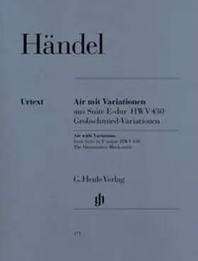 Hicks |  Georg Friedrich Händel - Air mit Variationen aus der Suite E-dur HWV 430 Grobschmied-Variationen | Buch |  Sack Fachmedien