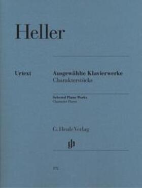 Heller / Kersten |  Ausgewählte Klavierwerke (Charakterstücke) | Buch |  Sack Fachmedien