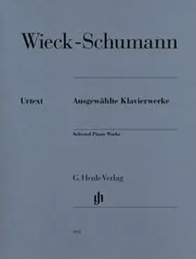 Wieck-Schumann / Klassen | Wieck-Schumann, Clara - Ausgewählte Klavierwerke | Buch | 979-020180393-7 | sack.de