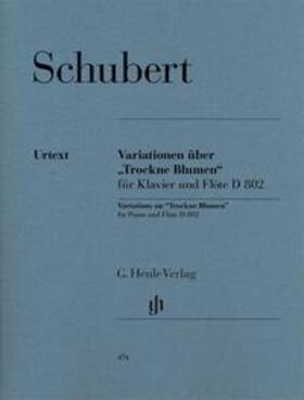 Schubert / Seiffert |  Schubert, Franz - Variationen über "Trockne Blumen" e-moll op. post. 160 D 802 | Buch |  Sack Fachmedien