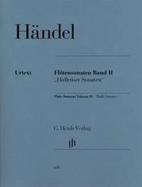 Bensieck |  Georg Friedrich Händel - Flötensonaten Band II, „Hallenser Sonaten“ | Buch |  Sack Fachmedien