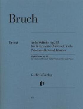Bruch / Oppermann |  Bruch, Max - Acht Stücke op. 83 für Klarinette (Violine), Viola (Violoncello) und Klavier | Buch |  Sack Fachmedien
