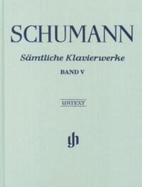 Schumann / Herttrich / Haug-Freienstein |  Sämtliche Klavierwerke 5 | Buch |  Sack Fachmedien