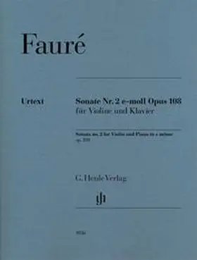 Kolb |  Gabriel Fauré - Violinsonate Nr. 2 e-moll op. 108 | Buch |  Sack Fachmedien