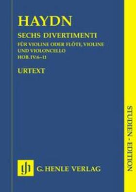 Friesenhagen |  Joseph Haydn - Sechs Divertimenti Hob. IV:6*-11* für Violine (Flöte), Violine und Violoncello | Buch |  Sack Fachmedien