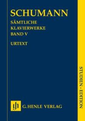 Haug-Freienstein / Herttrich |  Robert Schumann - Sämtliche Klavierwerke, Band V | Buch |  Sack Fachmedien