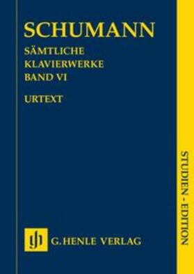 Seiffert / Herttrich / Münster |  Robert Schumann - Sämtliche Klavierwerke, Band VI | Buch |  Sack Fachmedien