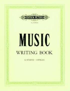  Peters Music Writing Book | Buch |  Sack Fachmedien