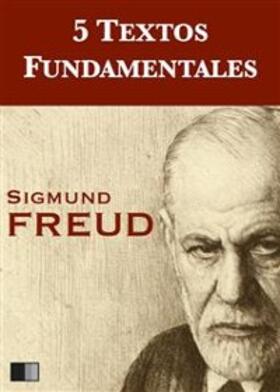 Freud |  Cinco textos fundamentales | eBook | Sack Fachmedien