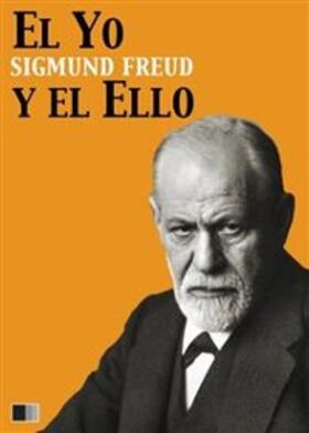 Freud |  El Yo y el Ello | eBook | Sack Fachmedien