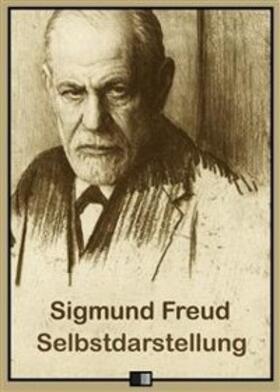 Freud |  Selbstdarstellung | eBook | Sack Fachmedien