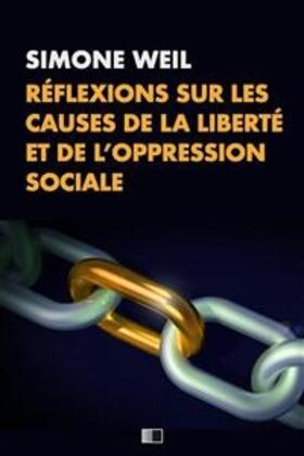 Weil |  Réflexions sur les causes de la liberté et de l’oppression sociale. | eBook | Sack Fachmedien
