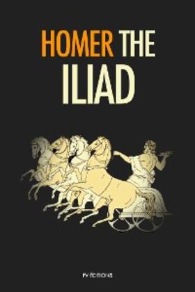 Homer |  The Iliad | eBook | Sack Fachmedien