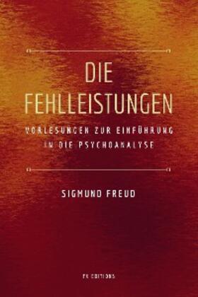 Freud |  Die Fehlleistungen | eBook | Sack Fachmedien