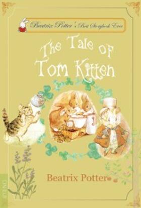 Potter |  The Tale of Tom Kitten | eBook | Sack Fachmedien