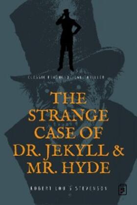 Louis Stevenson |  The Strange Case Of Dr. Jekyll And Mr. Hyde | eBook | Sack Fachmedien