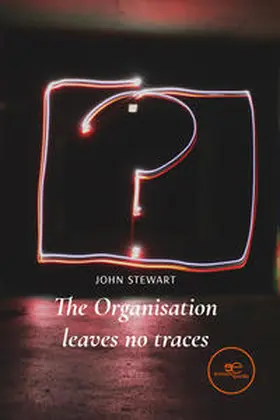 Stewart |  The organisation leaves no traces | Buch |  Sack Fachmedien