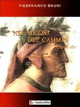 Bruni / Romito |  Nel mezzo del cammin...Dante Oltre | eBook | Sack Fachmedien