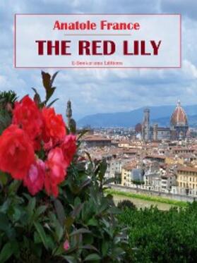 France |  The Red Lily | eBook | Sack Fachmedien