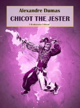 Dumas |  Chicot the Jester | eBook | Sack Fachmedien