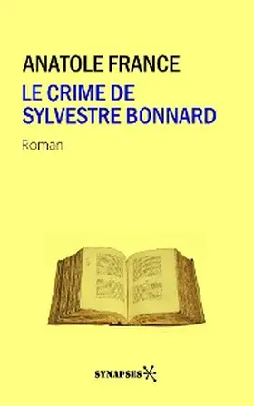 France |  Le crime de Sylvestre Bonnard | eBook | Sack Fachmedien