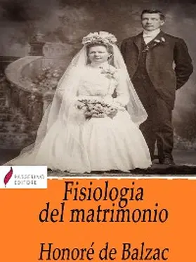 de Balzac |  Fisiologia del matrimonio | eBook | Sack Fachmedien