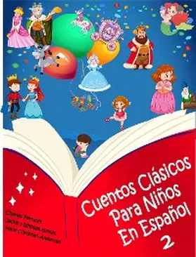 Christian Andersen |  Cuentos Clásicos Para Niños En Español 2 - (Ilustrado) | eBook | Sack Fachmedien