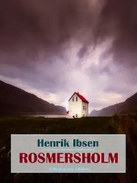 Ibsen |  Rosmersholm | eBook | Sack Fachmedien