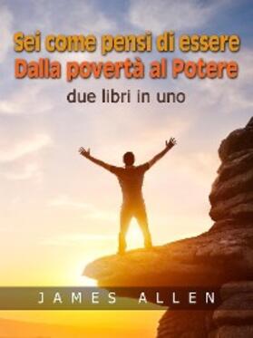 Allen |  Sei come pensi di essere - Dalla povertà al Potere | eBook | Sack Fachmedien