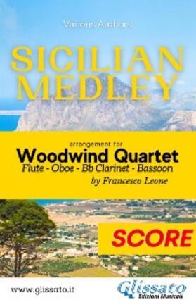 Authors / cura di Francesco Leone |  Sicilian Medley - Woodwind Quartet (score) | eBook | Sack Fachmedien