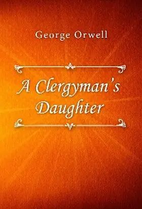 Orwell |  A Clergyman's Daughter | eBook | Sack Fachmedien