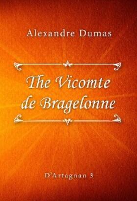 Dumas |  The Vicomte de Bragelonne | eBook | Sack Fachmedien