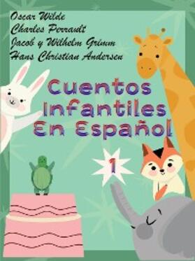 Christian Andersen / Perrault / Wilde |  Cuentos Clásicos Para Niños En Español | eBook | Sack Fachmedien