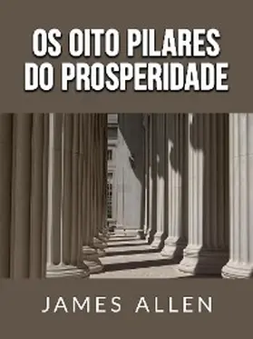 Allen |  Os oito pilares do Prosperidade (Traduzido) | eBook | Sack Fachmedien