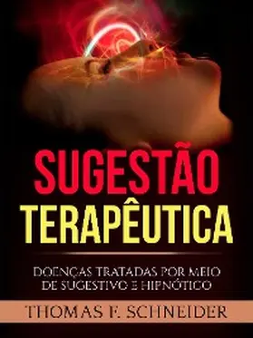 Schneider |  Sugestão Terapêutica (Traduzido) | eBook | Sack Fachmedien