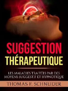 Schneider |  Suggestion Thérapeutique (Traduit) | eBook | Sack Fachmedien