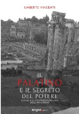 Vincenti |  Il Palatino e il segreto del potere | eBook | Sack Fachmedien