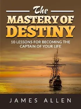 Allen |  The Mastery of Destiny | eBook | Sack Fachmedien