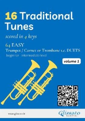 Traditional / Canadian / traditional |  16 Traditional Tunes - 64 easy Trumpet/Cornet or Trombone t.c. duets (Vol.1) | eBook | Sack Fachmedien